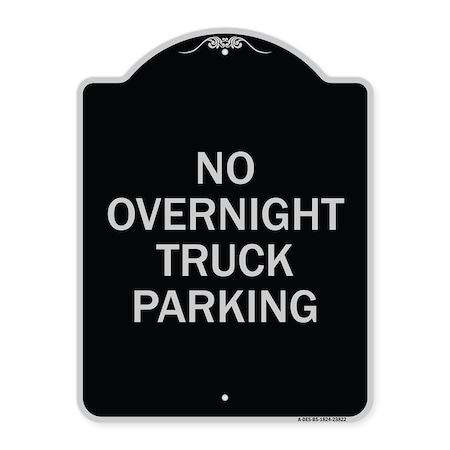 Signmission No Overnight Truck Parking Heavy-Gauge Aluminum Architectural Sign, 24" x 18", BS-1824-23822 A-DES-BS-1824-23822
